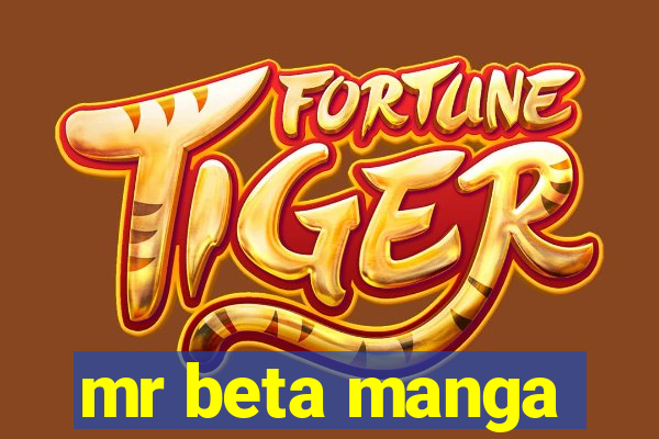 mr beta manga